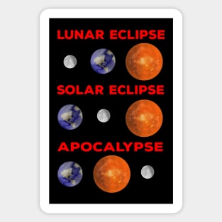 Solar Eclipse Lunar Eclipse and Apocalypse Sticker